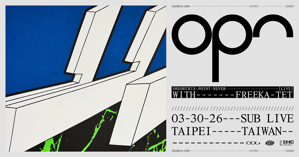 從 The Weeknd 到坂本龍一，電子先鋒 OPN 3月攻台徹底重組你的耳膜