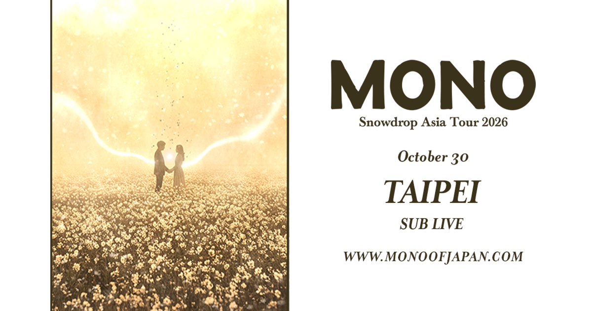 MONO Snowdrop Asia Tour 2026 台北場官方主視覺